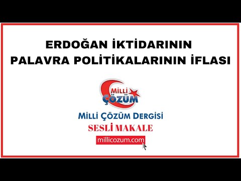 Erdoğan İktidarının Palavra Politikalarının İflası