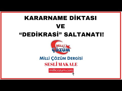 Kararname Diktası ve Dedikrasi Saltanatı